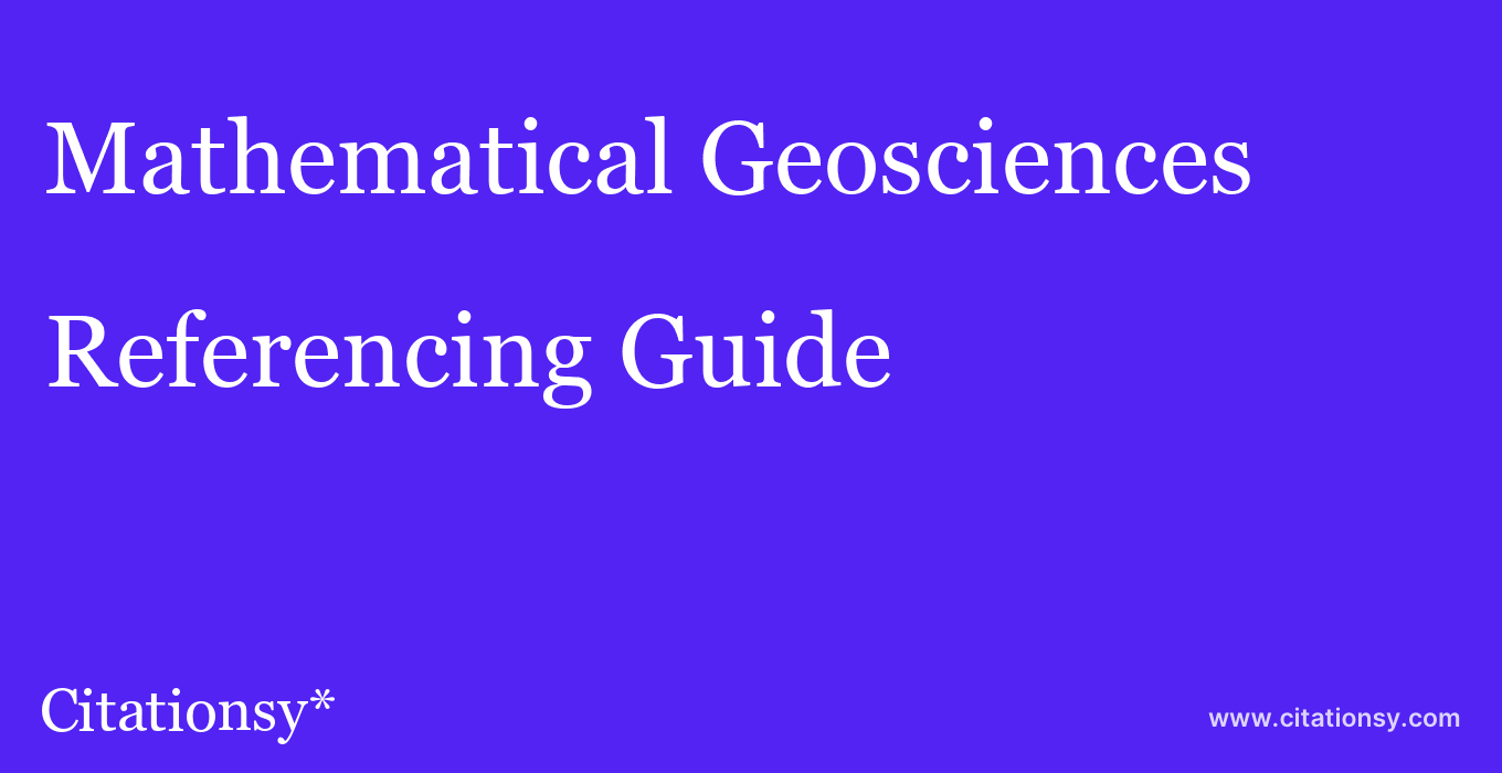 cite Mathematical Geosciences  — Referencing Guide